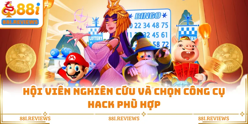 Hội viên nghiên cứu và chọn công cụ hack phù hợp